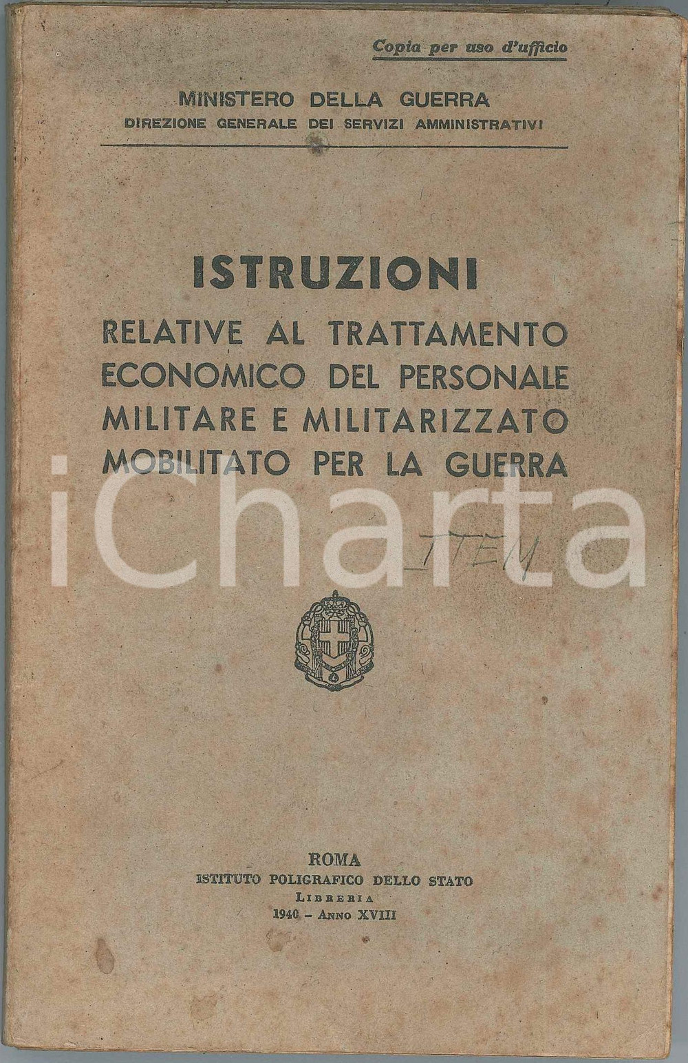 Libro, pubblicazione d epoca 1940 MINISTERO DELLA GUERRA Trattamento economico personale militare mobilitato 1