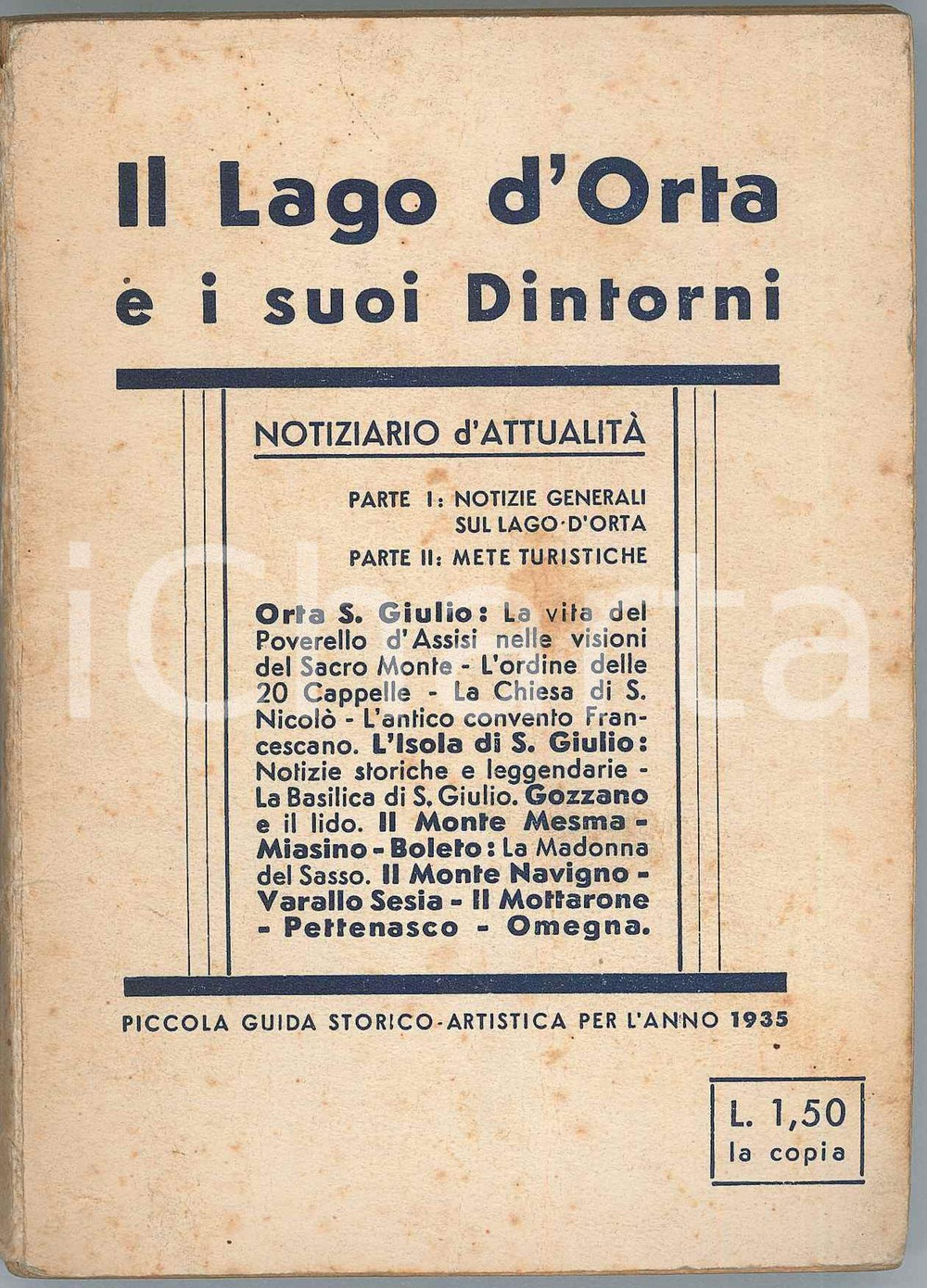 1935 E. BELMURI Lago d'Orta e i suoi dintorni - Piccola guida storico-artistica Pubblicazione d'epoca.EDITORE: Tipografia Enrico Bossi - MilanoPAGINE: 59 POOR/danneggiato Bruniture diffuse, gualciture e piegature, nota manoscritta in terza di copertina Formato: 10x14 cm originale e autentica 1