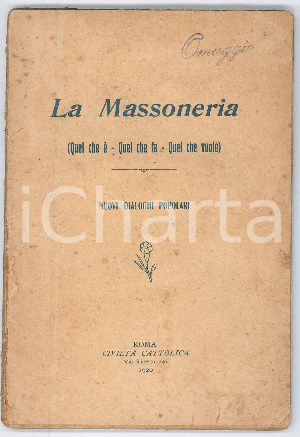 Libro, pubblicazione d epoca 1920 ANONIMO La Massoneria  Nuovi dialoghi popolari Ed. CiviltÃ  Cattolica 1