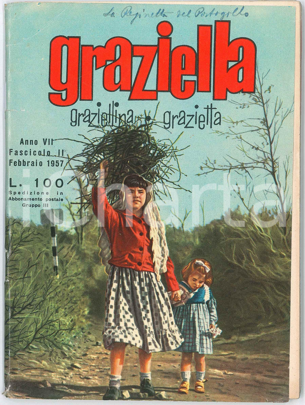 1957 GRAZIELLA - La reginetta del Portogallo *Rivista n. 2 Rivista mensile, illustrata b/n.Anno VII - n. 2 FAIR/discreto Piccole piegature angolari in copertina e lievi tracce di umiditÃ  al lato sinistro Formato: 20x15 originale e autentica 1