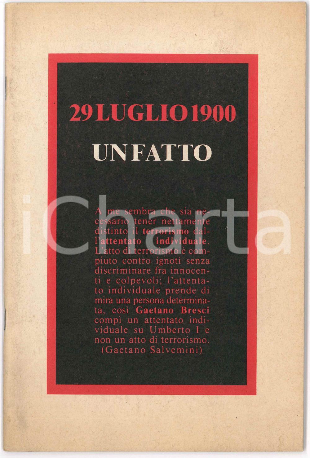 Libro, pubblicazione d epoca 1981 GRUPPI ANARCHICI RIUNITI 29 luglio 1900 Un fatto  Attentato Gaetano Bresci 1