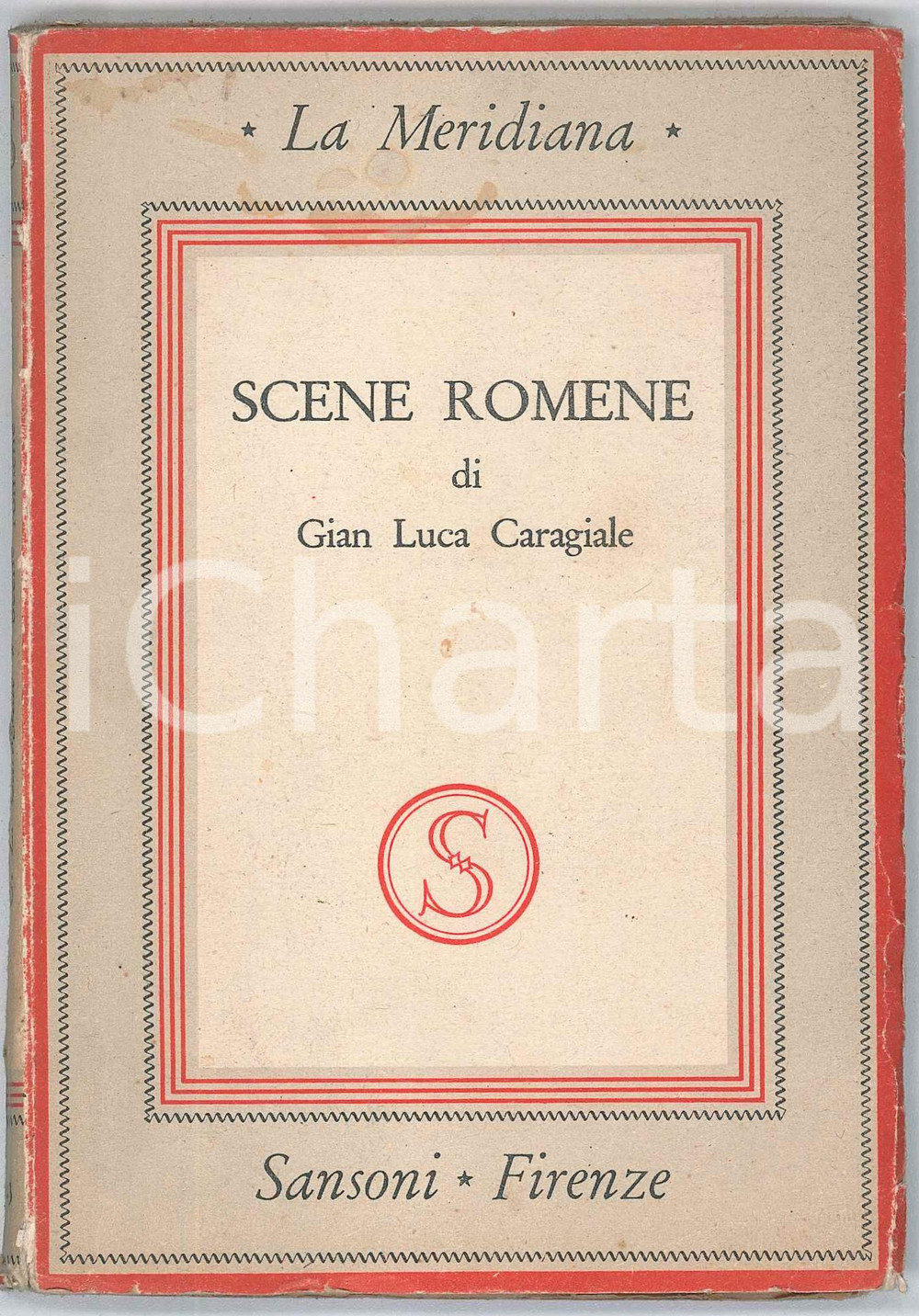 1944 Gian Luca CARAGIALE Scene romene - Ed. SANSONI FIRENZE Brossura editoriale.PAGINE: 111 FAIR/discreto buone condizioni interne, ma macchie in copertina e piccoli strappi al dorso Formato: 11x16 cm originale e autentica 1