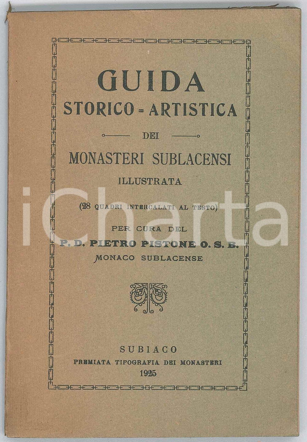 1925 P. D. Pietro PISTONE O.S.B. Guida dei monasteri sublacensi 142 pp. Pubblicazione d'epoca, con illustrazioni b/n.PAGINE: 142  EDITORE: Subiaco - Premiata Tipografia dei Monasteri GOOD/buono minimo ingiallimento in copertina Formato: 11x15 cm originale e autentica 1