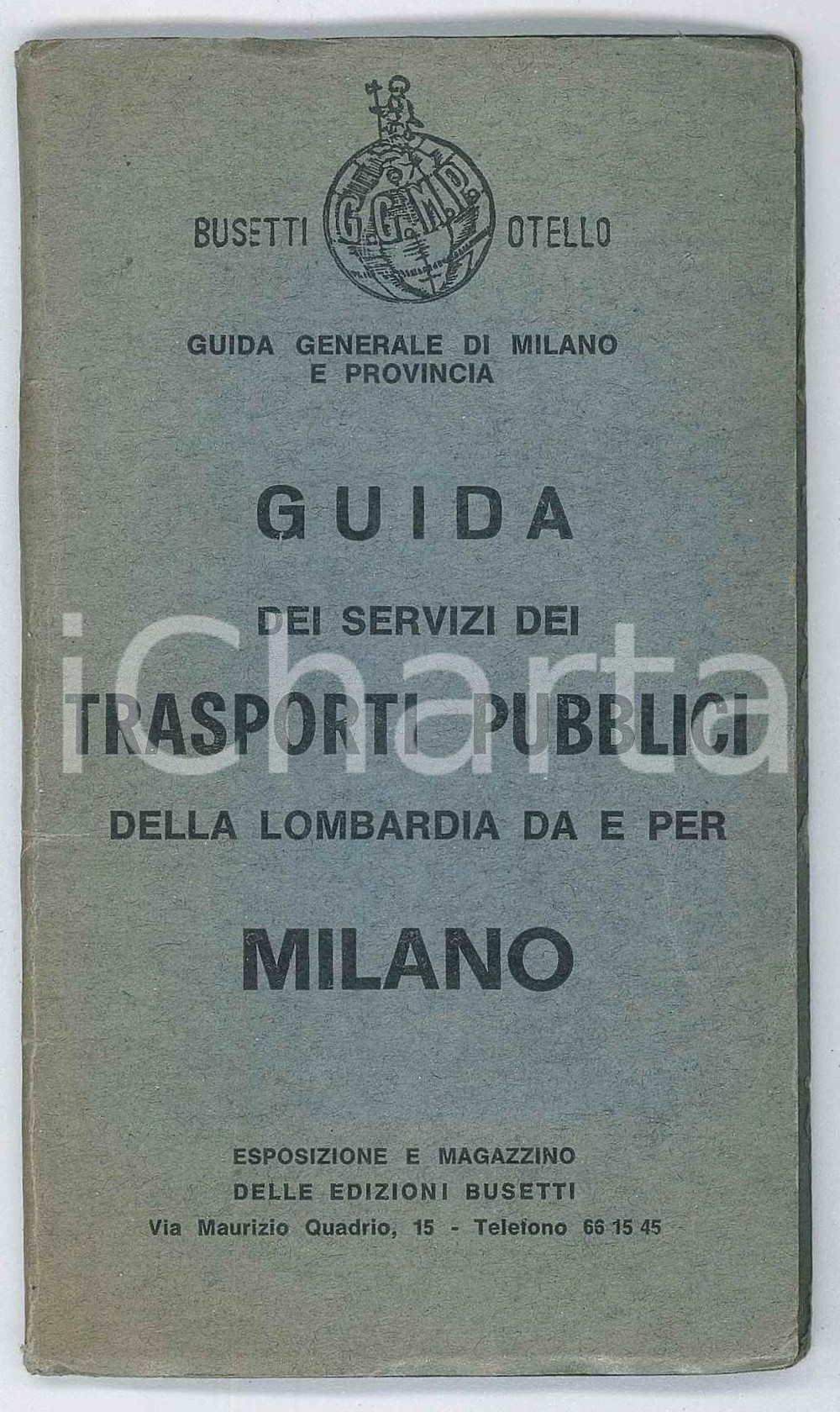 1963 MILANO Guida dei trasporti pubblici - Edizioni Otello BUSETTI 96 pp. Pubblicazione d'epoca. FAIR/discreto buone condizioni interne, ma tracce d'uso in copertina Formato: 8x14 cm originale e autentica 1