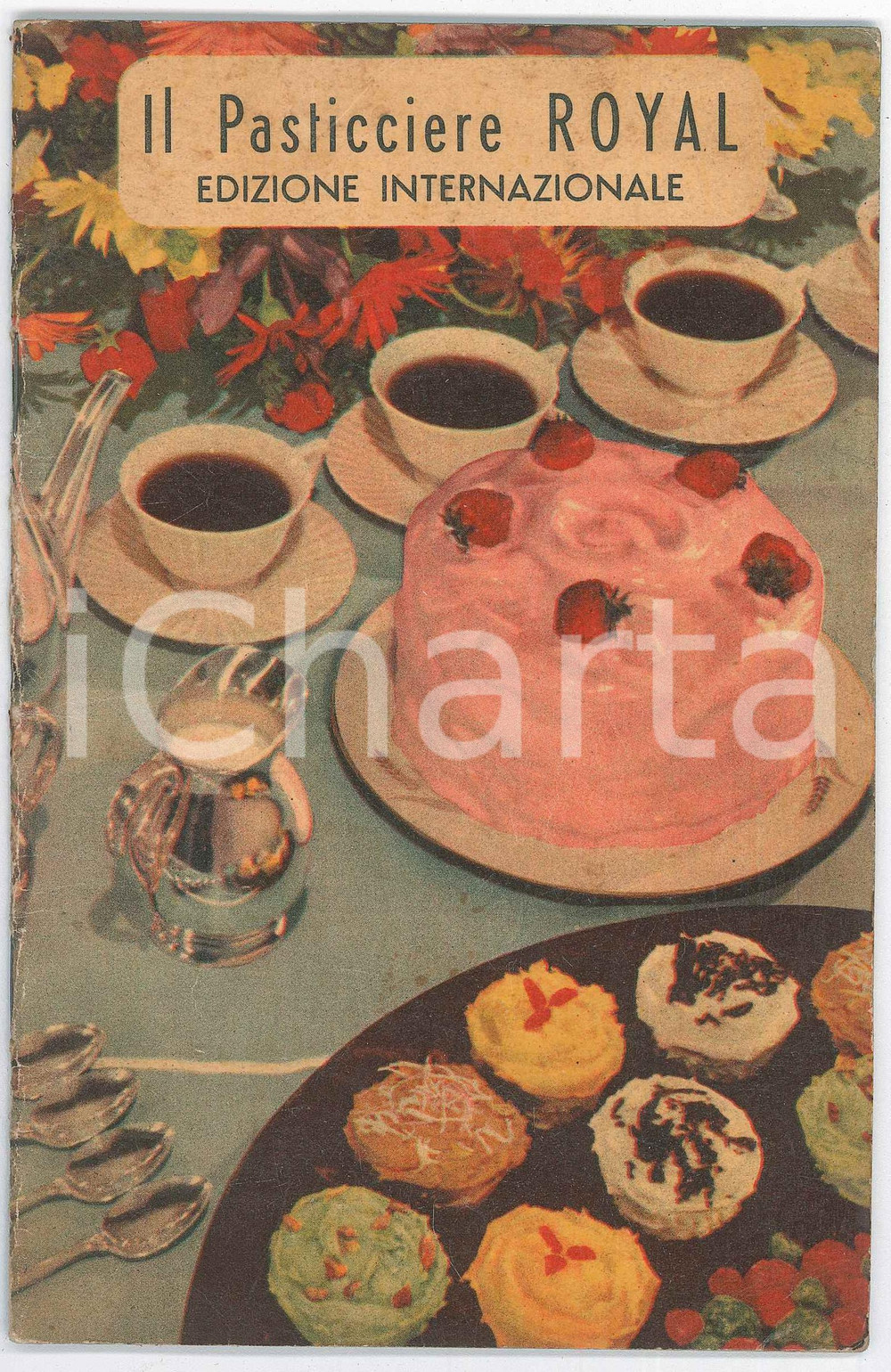 Libro, pubblicazione d epoca 1949 ROYAL BAKING POWDER Pasticciere Royale  Edizione Internazionale 1
