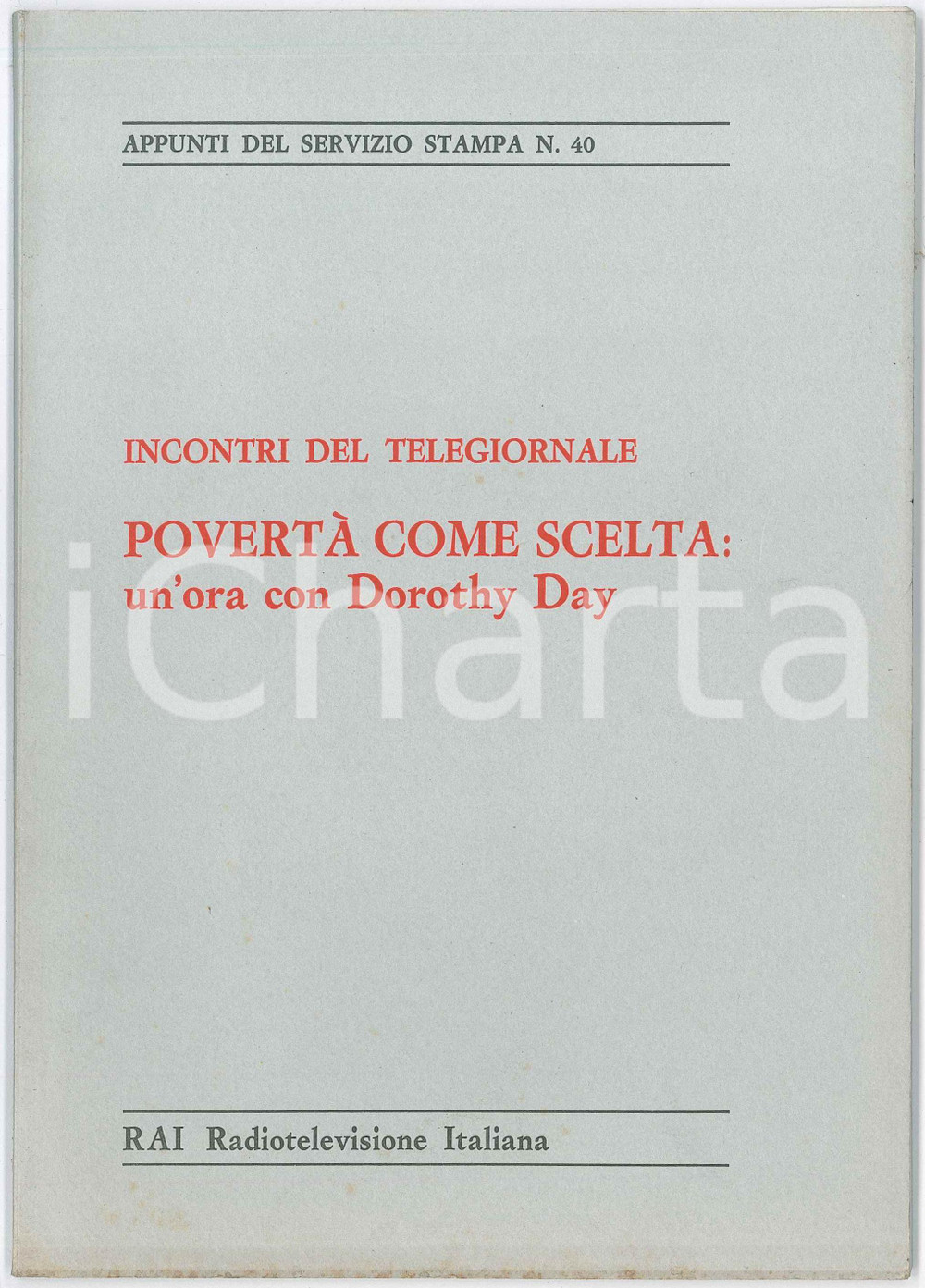 1970 RAI - PREMIO ITALIA - PovertÃ  come scelta: un'ora con Doris Day 40 pp. Pubblicazione con copertina in carta.PAGINE: 40 GOOD/buono  Formato: 17x24 cm originale e autentica 1