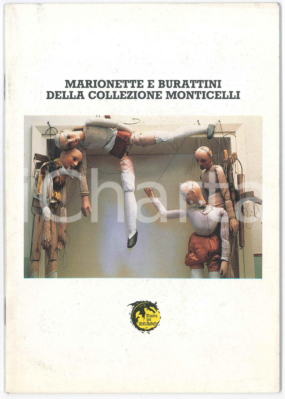 Libro, pubblicazione d epoca 1986 RAVENNA Teatro del Drago  Marionette e burattini di Otello Monticelli 1