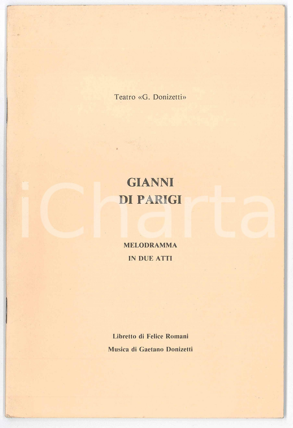 Oggetto da collezione cartaceo 1920 ca. Gaetano DONIZETTI/ Felice ROMANI  Gianni di Parigi  Melodramma 1