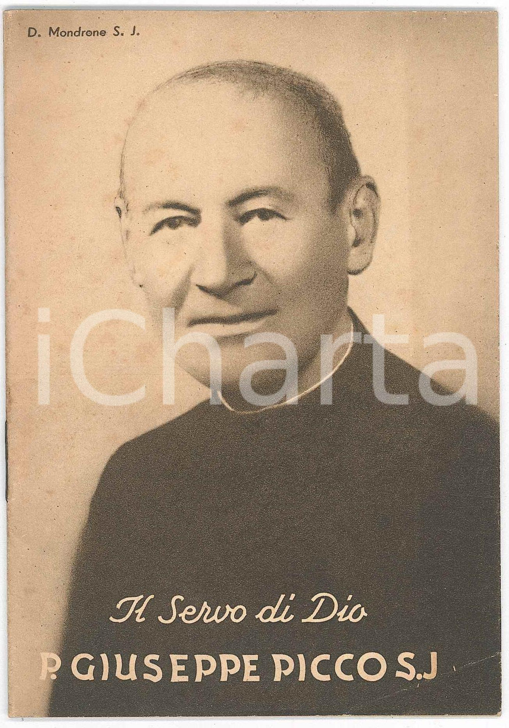 1956 D. MONDRONE Padre Giuseppe PICCO Il servo di Dio - Pubblicazione Pubblicazione d'epoca, illustrata.PAGINE: 31 POOR/danneggiato abrasioni in quarta di copertina, segni d'uso Formato: 10x15 cm originale e autentica 1