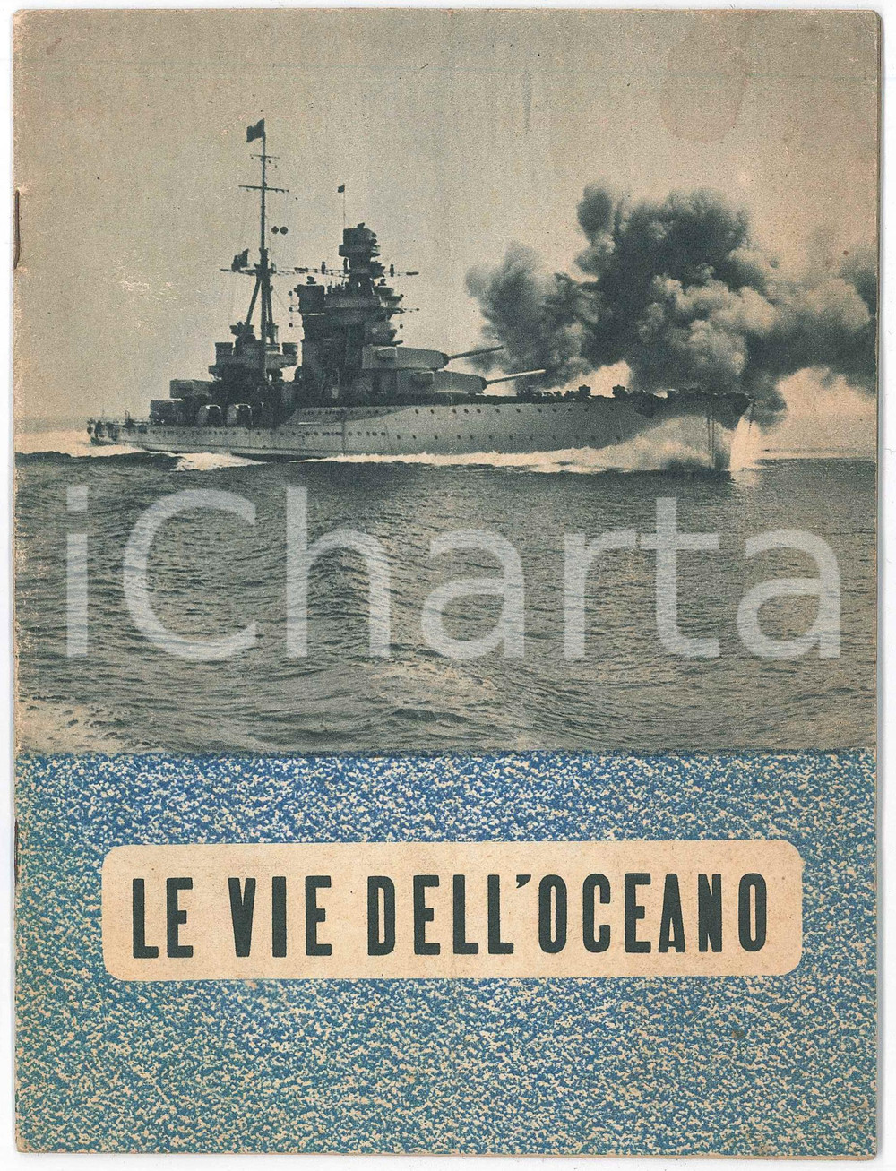 Libro, pubblicazione d epoca 1940 LE VIE DELL OCEANO Navigazione italiana  Ed. NOVISSIMA Roma 1