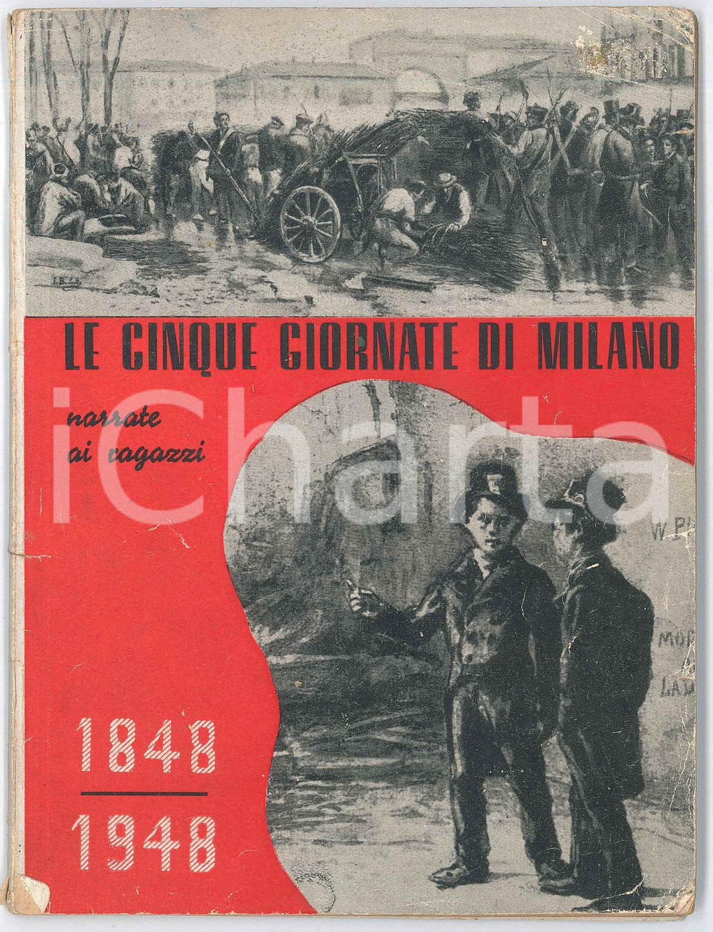 Libro, pubblicazione d epoca 1948 Leopoldo MARCHETTI Mercurio MOZZATI Cinque giornate di Milano per i ragazzi 1