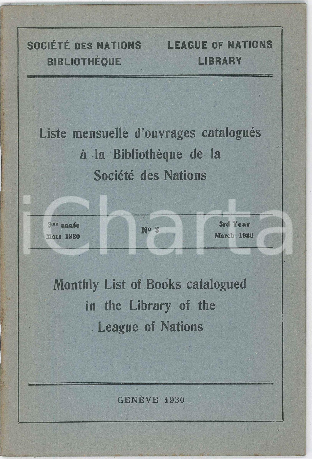 1930 GENÈVE LEAGUE OF NATIONS LIBRARY - Monthly list of books catalogued *n°3 Pubblicazione d'epoca.PAGINE: 38 POOR/danneggiato piegature angolari, fioriture lungo il dorso. Formato: 13x20 cm originale e autentica 1
