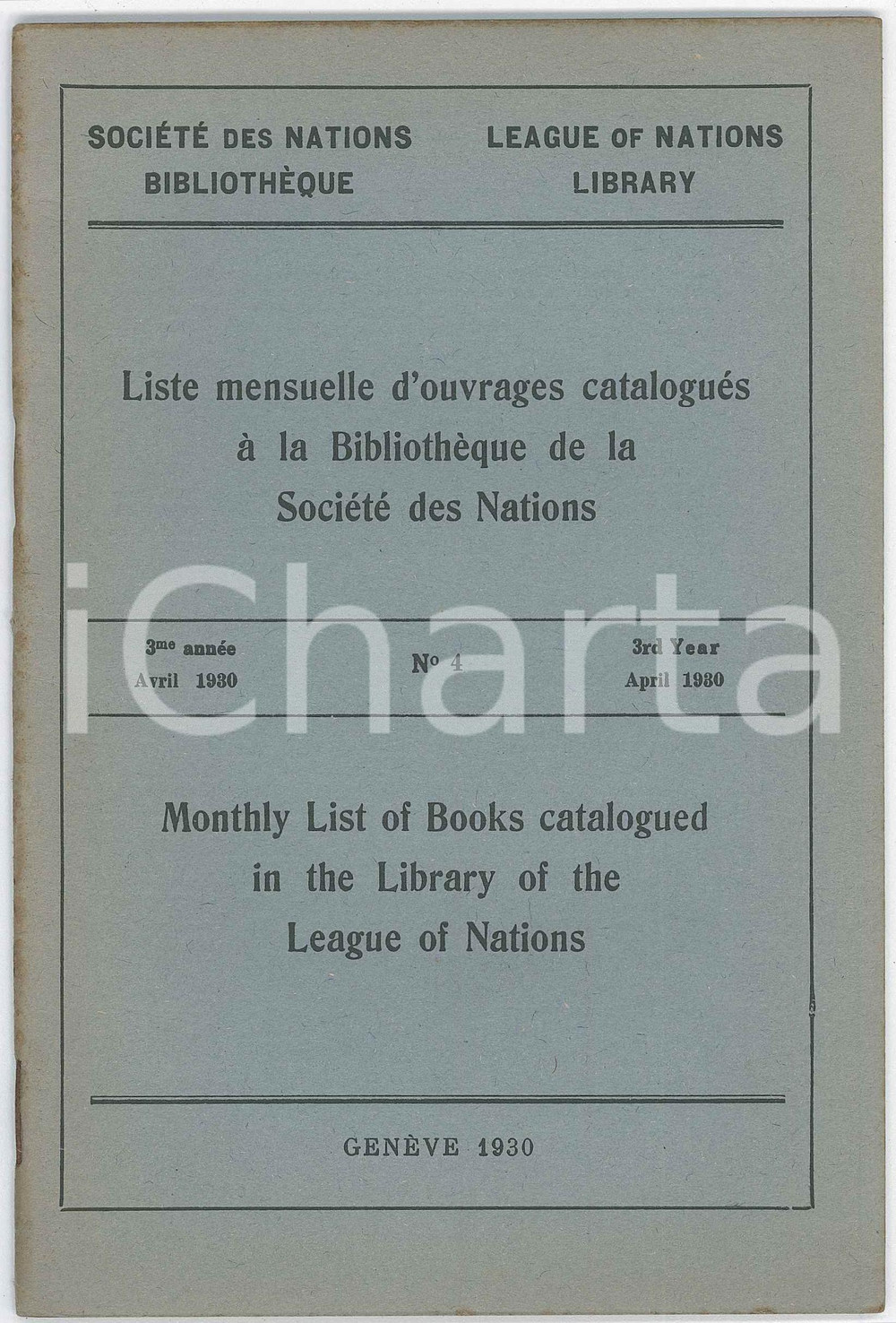 1930 GENÃˆVE LEAGUE OF NATIONS LIBRARY - Monthly list of books catalogued *nÂ°4 Pubblicazione d'epoca.PAGINE: 32 POOR/danneggiato piegature angolari, fioriture lungo il dorso, tracce d'umiditÃ  in copertina. Formato: 13x20 cm originale e autentica 1