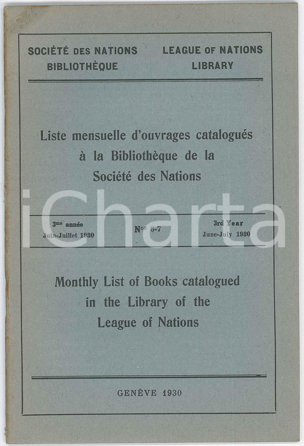 1930 GENÃˆVE LEAGUE OF NATIONS LIBRARY - Monthly list of books catalogued *nÂ°6-7 Pubblicazione d'epoca.PAGINE: 38  POOR/danneggiato piegature angolari, piccoli strappi e fioriture lungo il dorso, tracce d'umiditÃ  all'angolo superiore sinistro Formato: 13x20 cm originale e autentica 1