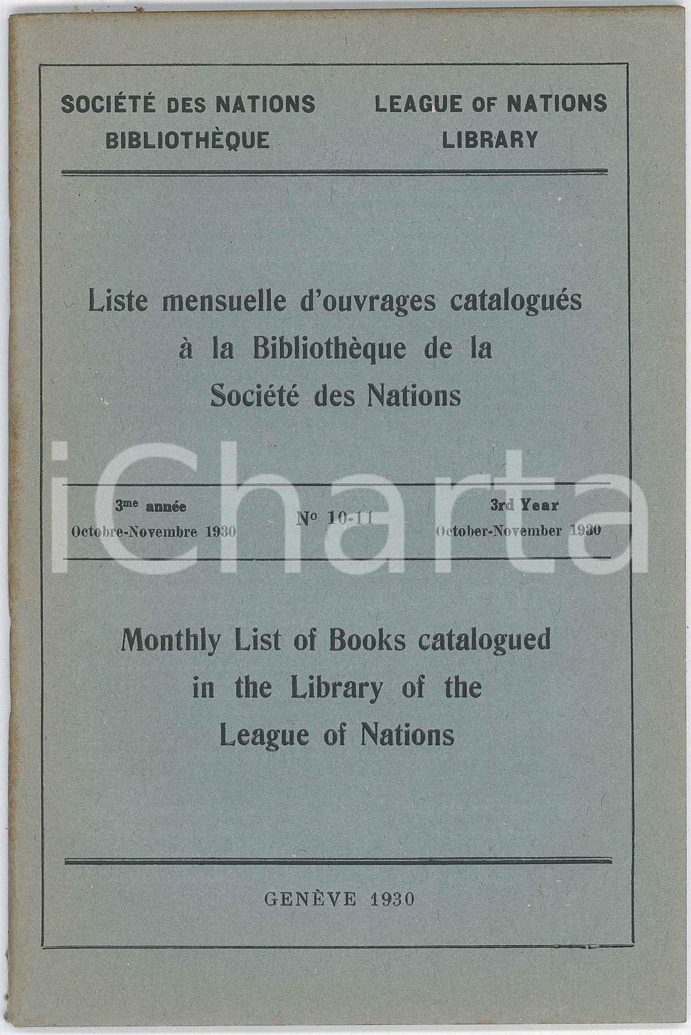 1930 GENÃˆVE LEAGUE OF NATIONS LIBRARY -Monthly list of books catalogued *nÂ°10-11 Pubblicazione d'epoca.PAGINE: 50 FAIR/discreto piegature angolari, piccoli strappi e fioriture al dorso. Formato: 13x20 cm originale e autentica 1