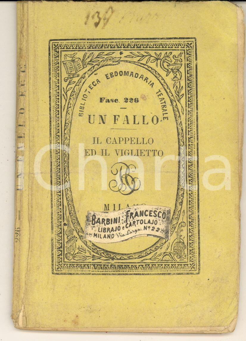 Libro, pubblicazione d epoca 1866 TEATRO E. SCRIBE Un fallo  Giuseppe BUCCELLATI Il cappello ed il viglietto 1