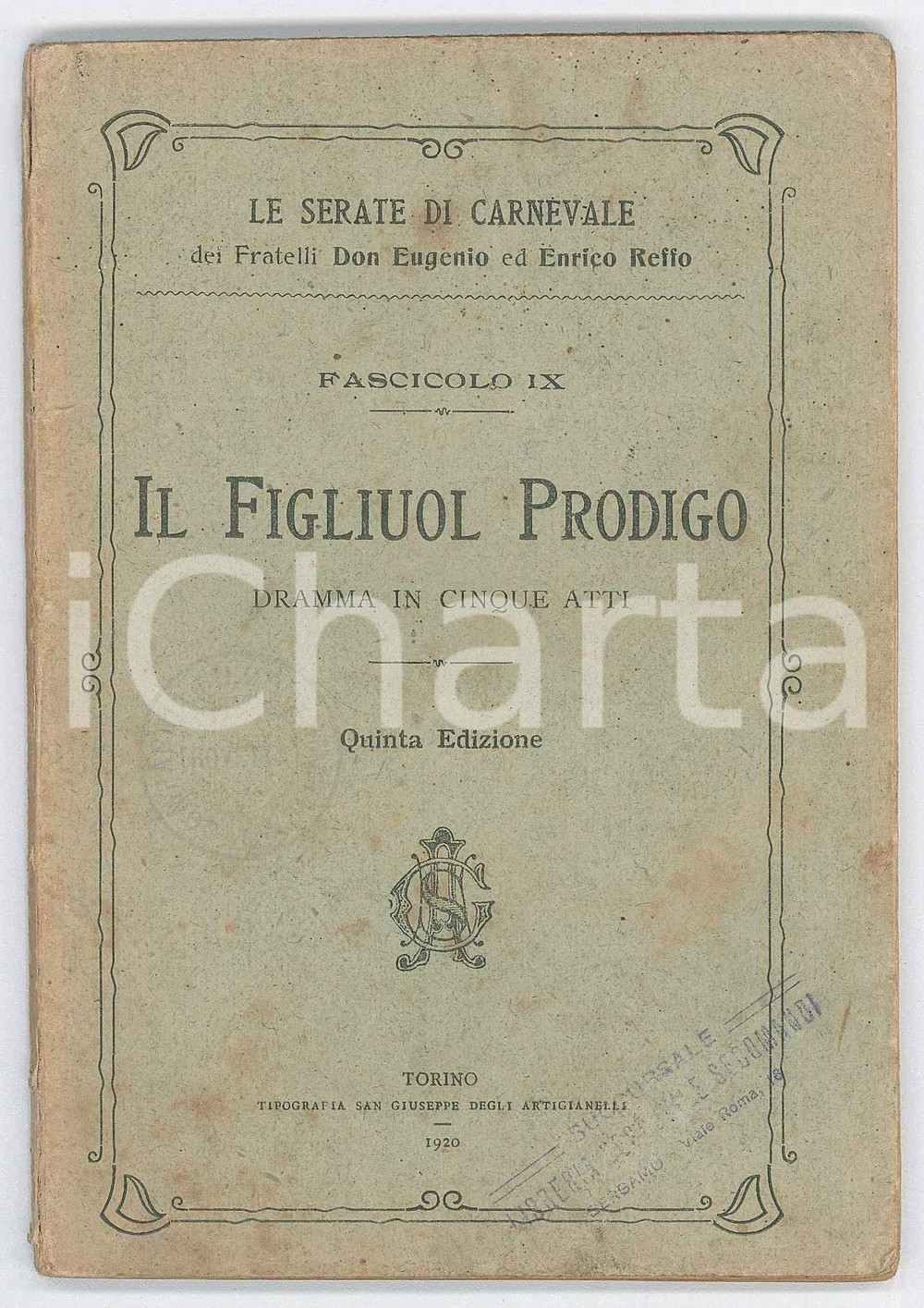 Libro, pubblicazione d epoca 1920 TEATRO Don Eugenio ed Enrico REFFO Il figliuol prodigo  Dramma 1