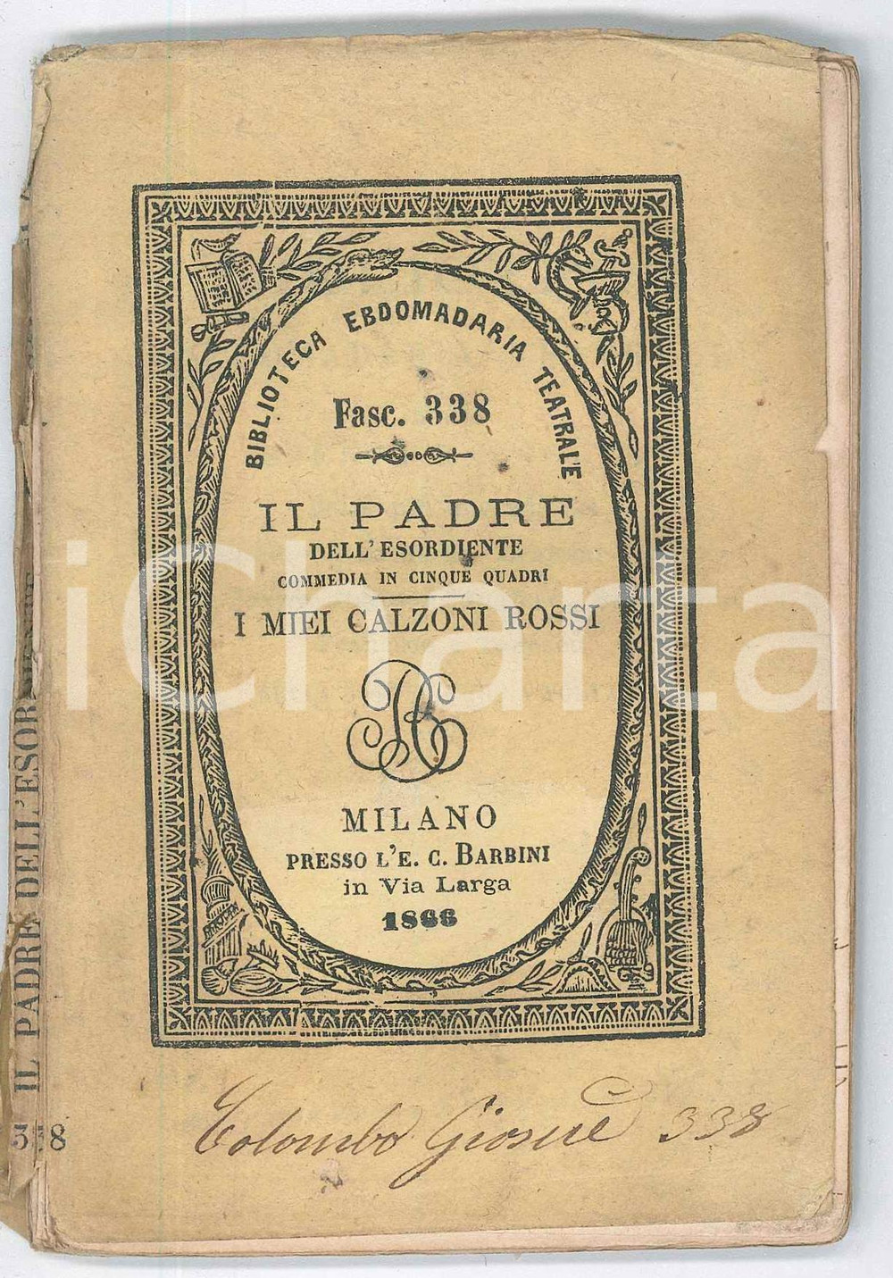 1866 TEATRO THEAULON - BAYARD Il padre dell'esordiente - I miei calzoni rossi Pubblicazione d'epoca, nella collana "Biblioteca Ebdomadaria Teatrale", fasc. 338.PAGINE: 87EDITORE: Milano - Carlo Barbini VERY POOR/gravemente danneggiato buone condizioni interne, ma legatura lenta e copertina distaccata dal fascicolo, danneggiata da piegature angolari e profondi strappi Formato: 10x15 cm originale e autentica 1