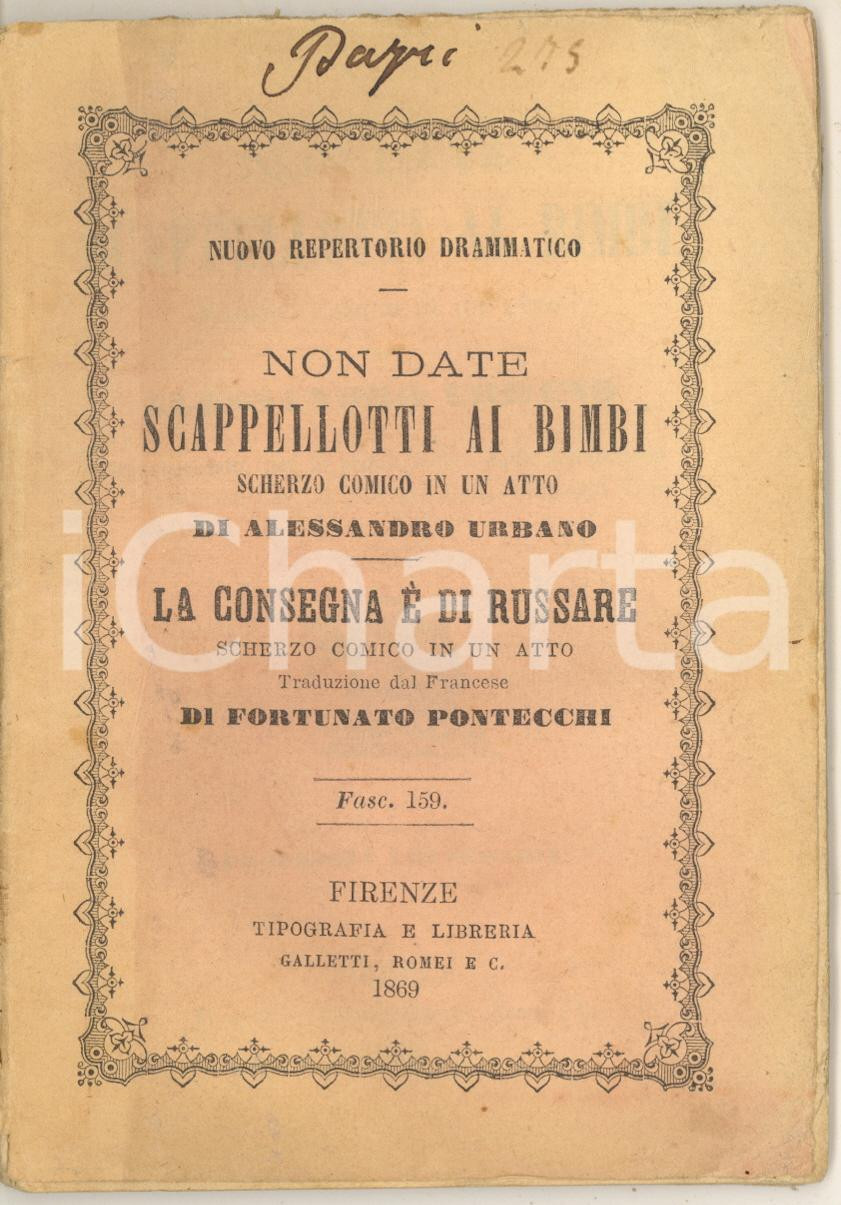 Libro, pubblicazione d epoca 1869 URBANO Non date scappellotti ai bimbi  PONTECCHI La consegna Ã¨ russare 1