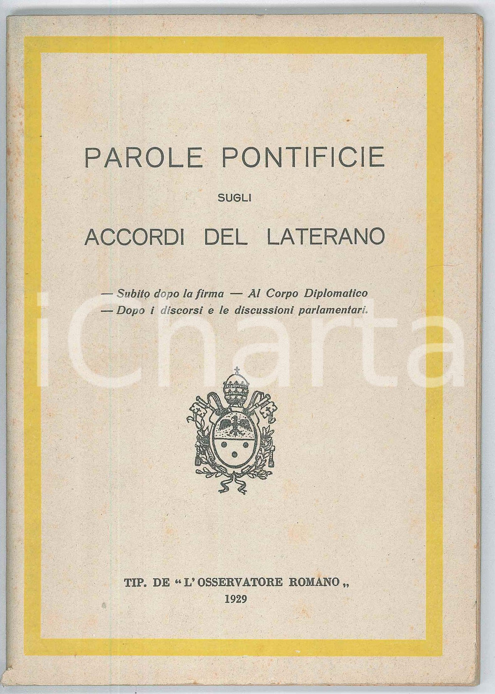 Libro, pubblicazione d epoca 1929 AA.VV. Parole Pontificie sugli Accordi del Laterano  L Osservatore Romano 1