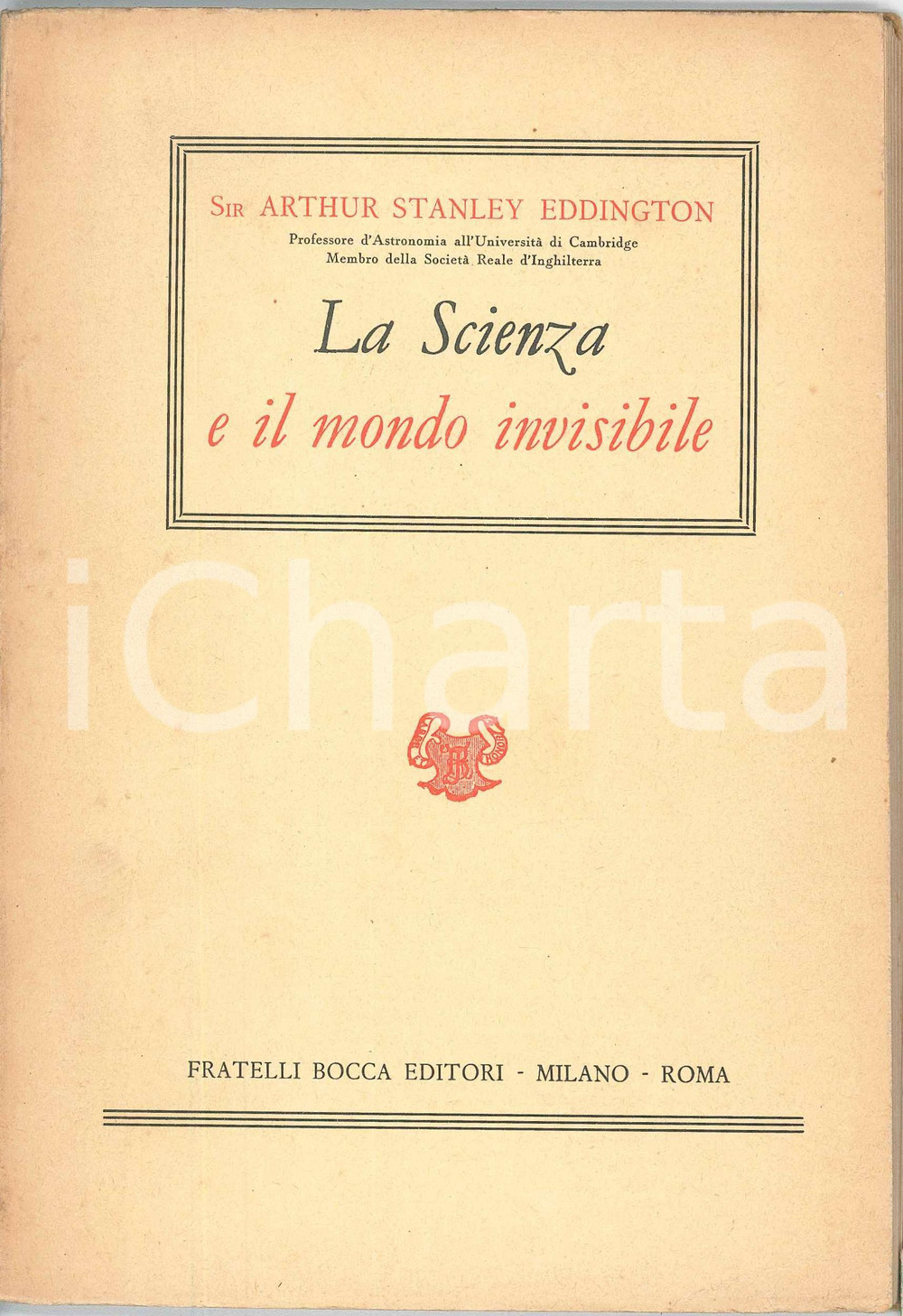 1953 Sir Arthur Stanley EDDINGTON La Scienza e il mondo invisibile Pubblicazione d'epoca.PAGINE: 76 GOOD/buono ma lieve piegatura in copertina Formato: 13x18 cm originale e autentica 1
