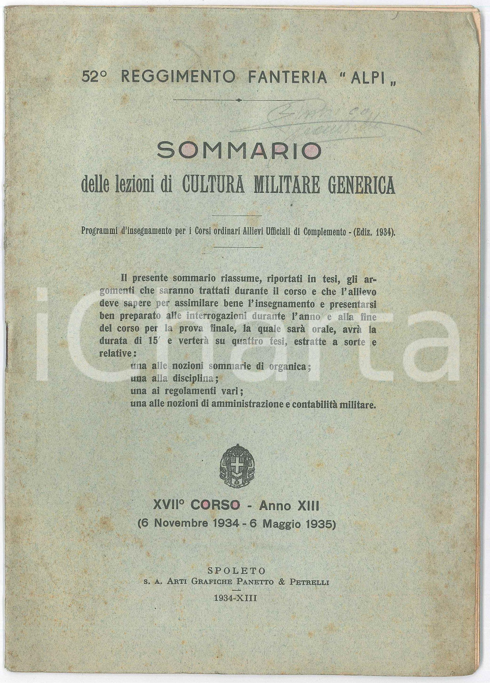 1934 52Â° Reggimento Fanteria ALPI - Sommario lezioni cultura militare generica Pubblicazione d'epoca.PAGINE: 25  POOR/danneggiato buone condizioni interne, ma piegature e fioriture in copertina; tracce a pastello; sporadiche sottolineature interne FORMATO: 17x24 cm originale e autentica 1
