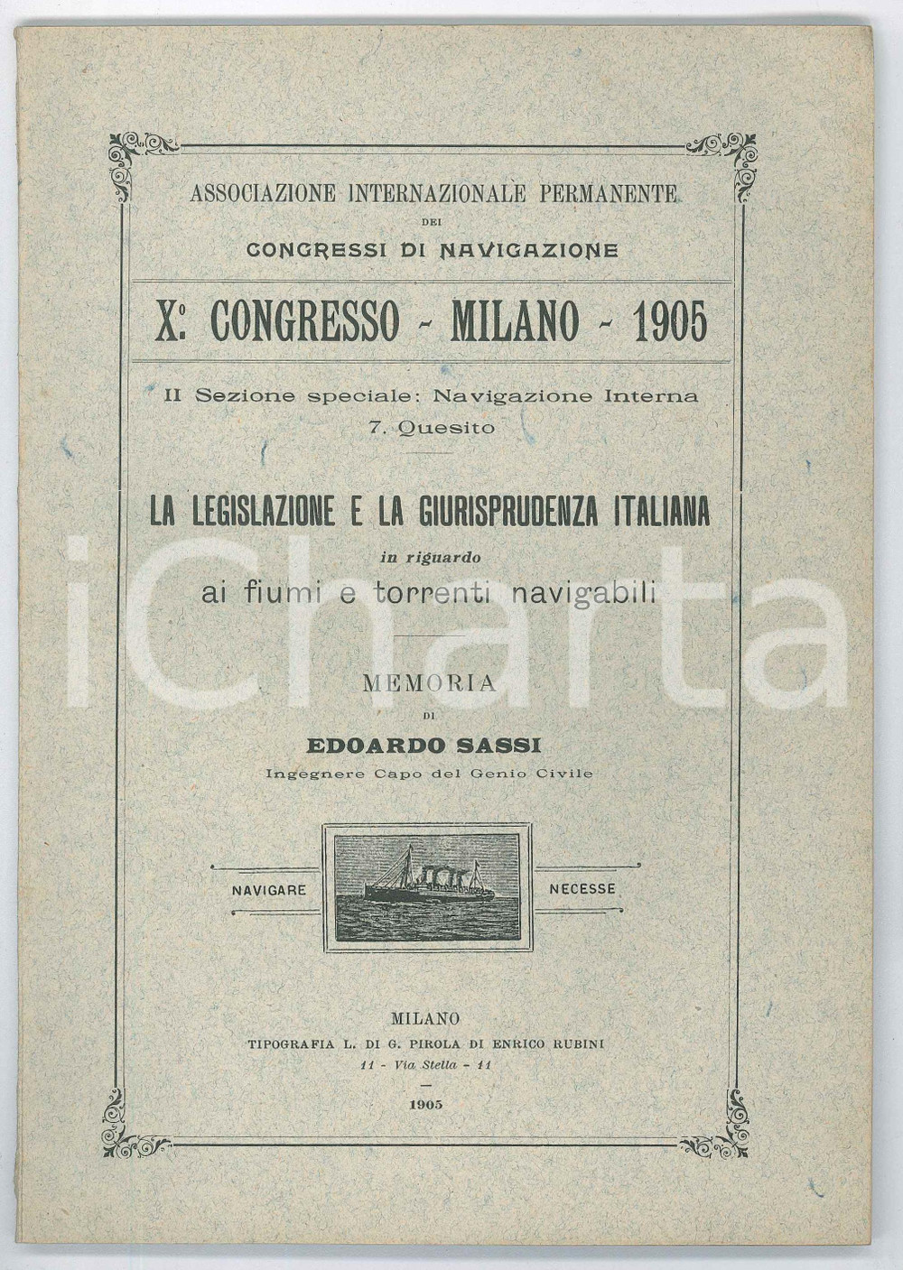 Libro, pubblicazione d epoca 1905 MILANO X Congresso di Navigazione  Edoardo SASSI  Legislazione fiumi 1