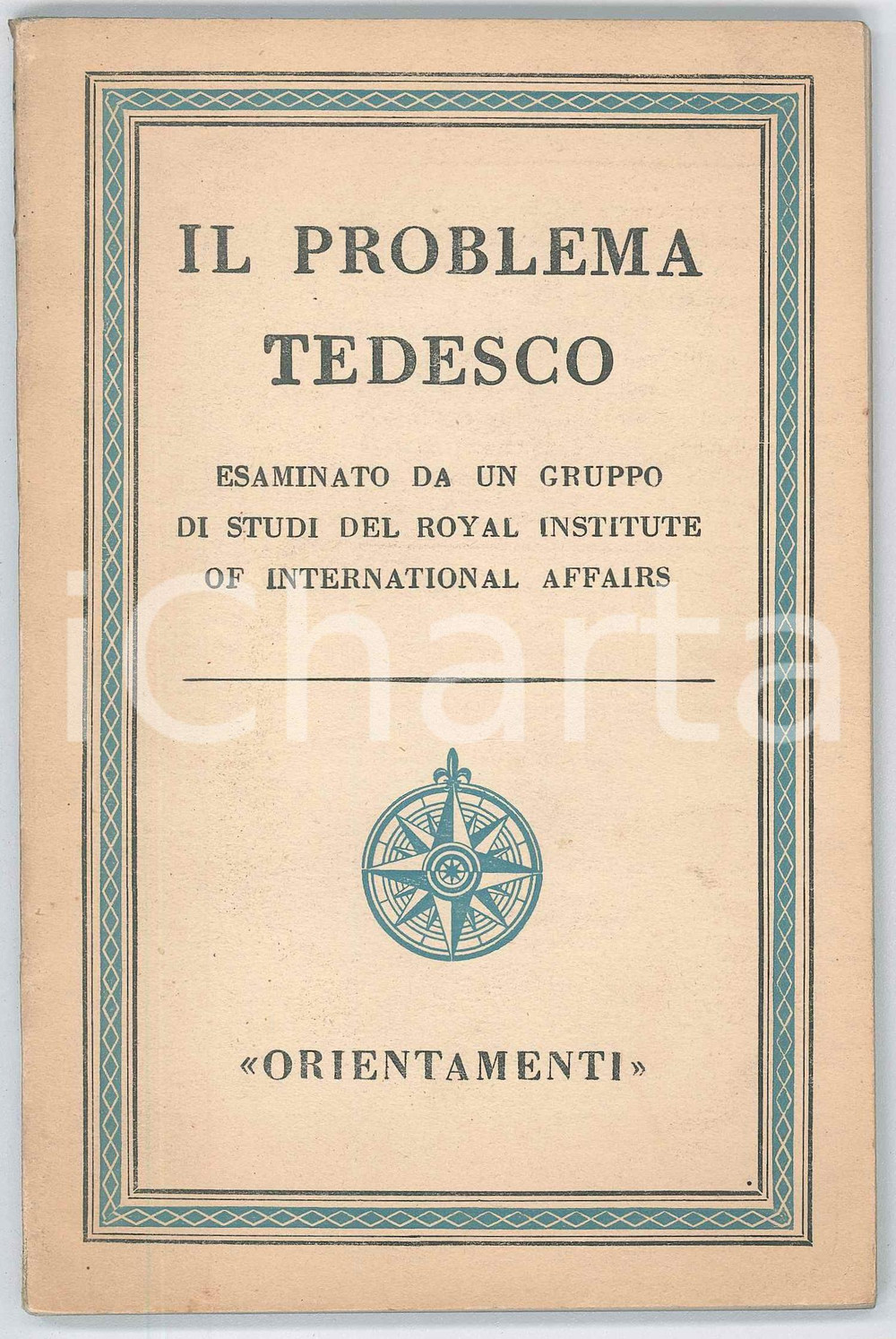 Libro, pubblicazione d epoca 1945 ROYAL INSTITUTE OF INTERNATIONAL AFFAIRS Il problema tedesco 128 pp. 1