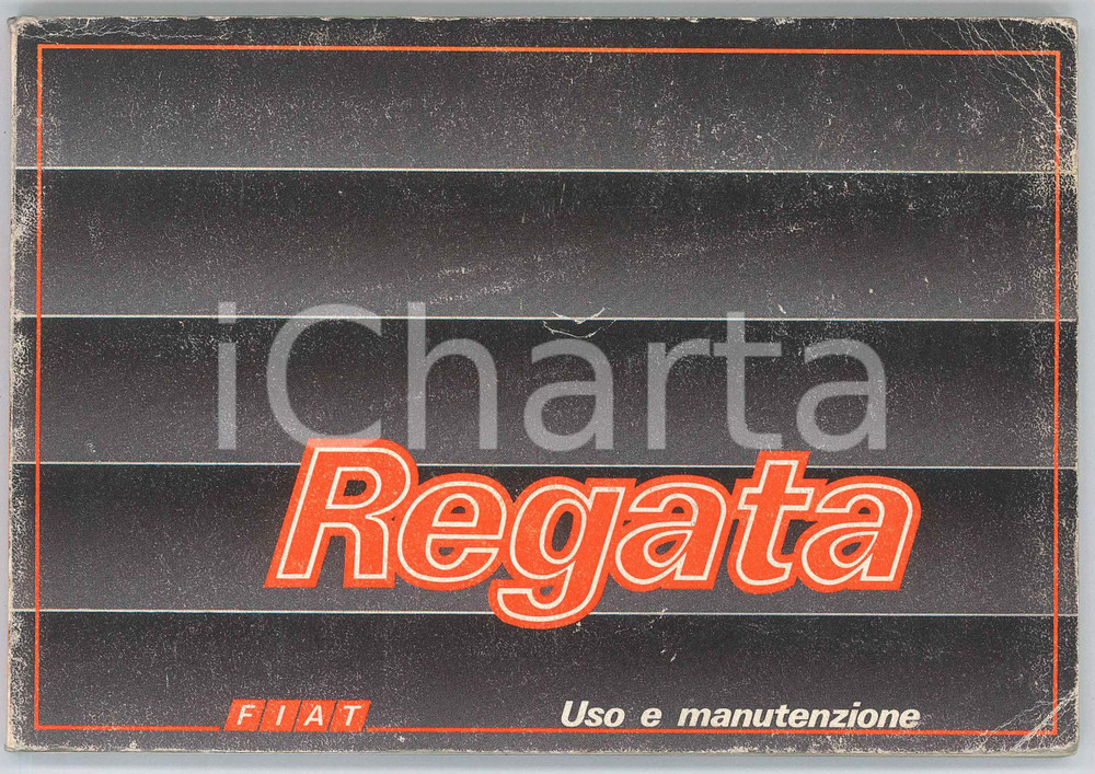 1987 FIAT - REGATA Libretto di uso e manutenzione Pubblicazione d'epoca, illustrata. PAGINE: 174 FAIR/discreto Piegature diffuse in copertina Formato: 21x14 cm originale e autentica 1