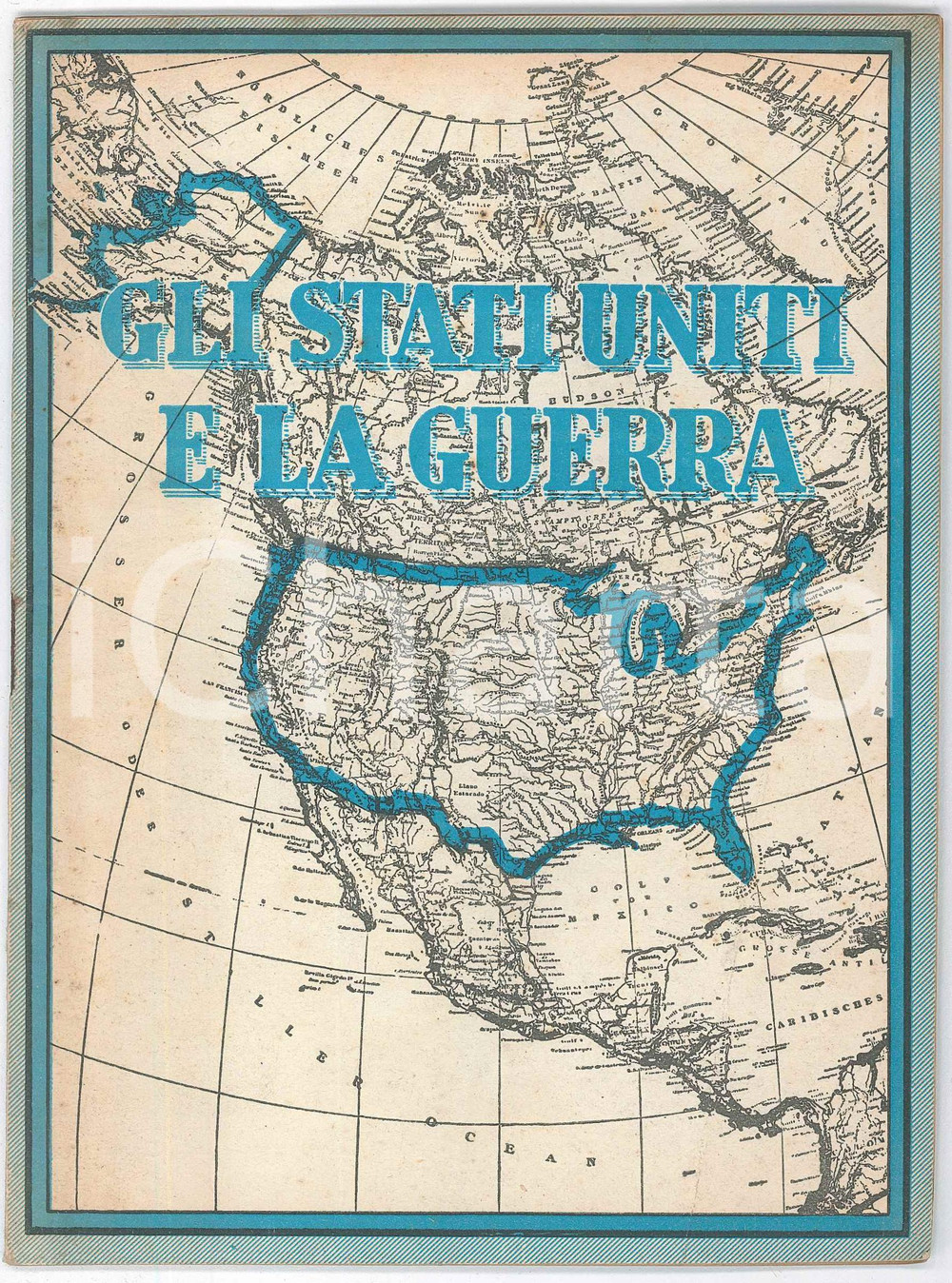 1941 WW2 - PROPAGANDA Gli Stati Uniti e la guerra - Pubblicazione Pubblicazione d'epoca.PAGINE: 39 FAIR/discreto lievi piegature e gualciture in copertina Formato: 14x20 cm originale e autentica 1