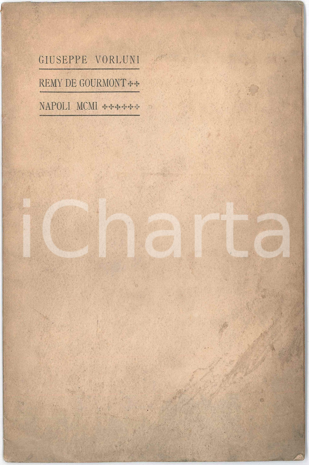 1901 Giuseppe VORLUNI - Remy de Gourmont - Ed. Libreria DETKEN NAPOLI Pubblicazione d'epoca.Estratto da "Flegrea".PAGINE: 17 FAIR/discreto buone condizioni interne, ma lievi bruniture in copertina Formato: 14x23 cm originale e autentica 1