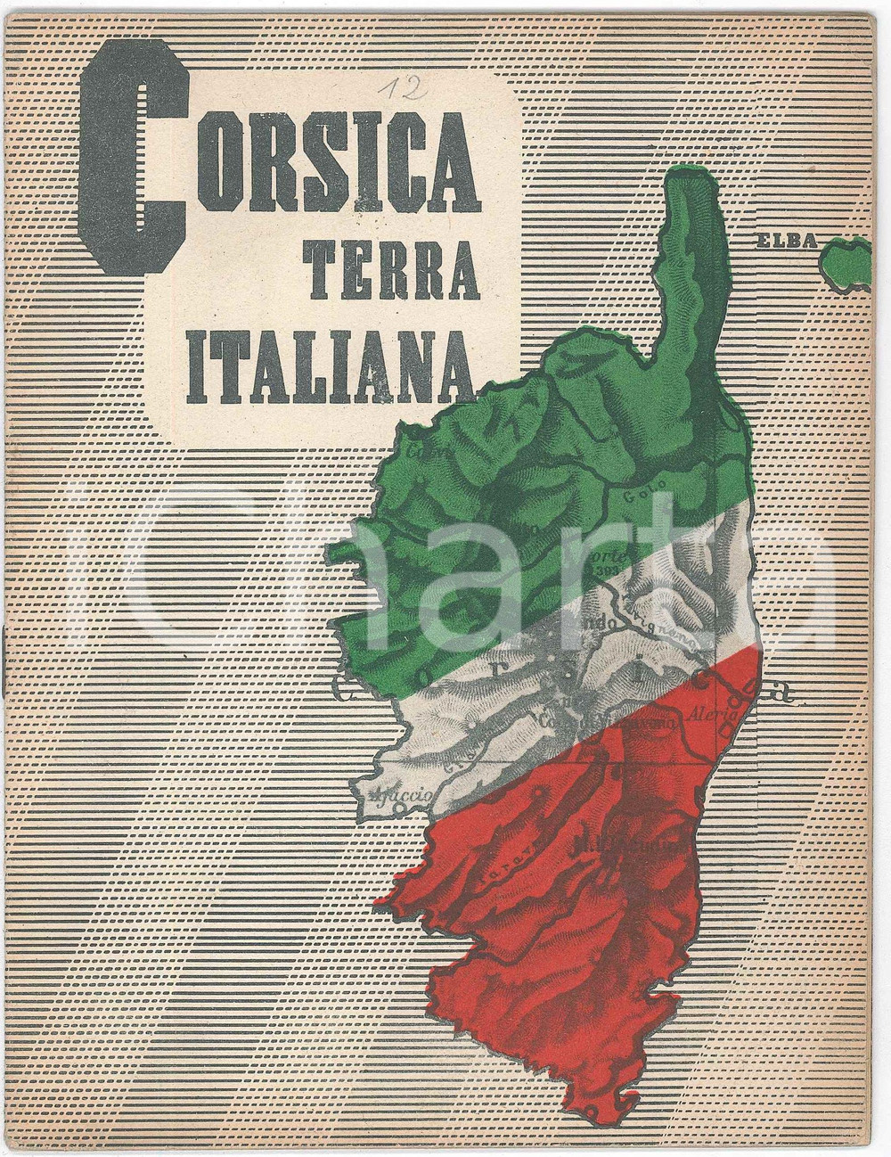 1941 IRREDENTISTI CORSI - Corsica terra italiana - Opuscolo PROPAGANDA Pubblicazione d'epoca.PAGINE: 31  GOOD/buono ma lievi tracce d'uso Formato: 15x20 cm originale e autentica 1