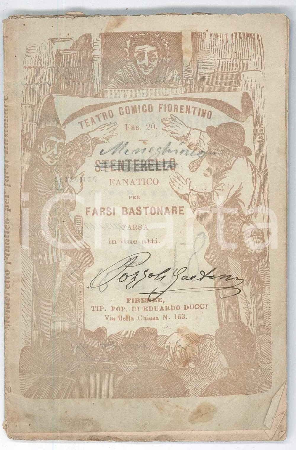 1875 TEATRO COMICO FIORENTINO Stenterello fanatico per farsi bastonare - Farsa Pubblicazione d'epoca.PAGINE: 20EDITORE: Eduardo Ducci - Firenze POOR/danneggiato buone condizioni interne, ma copertina distaccata dal fascicolo e recante piegature angolari Formato: 10x14 cm originale e autentica 1