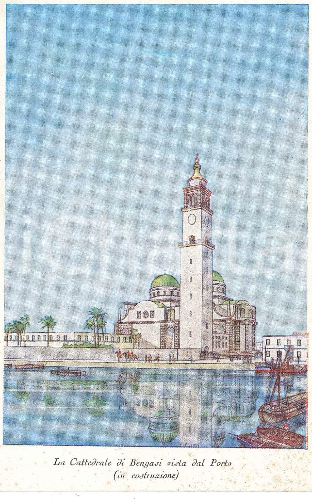 1930 ca BENGASI (LIBIA) Cattedrale vista dal porto (in costruzione) Cartolina  Cartolina postale d'epoca, non viaggiata.CONDIZIONI: F (fioriture)FORMATO: FP    originale e autentica 1