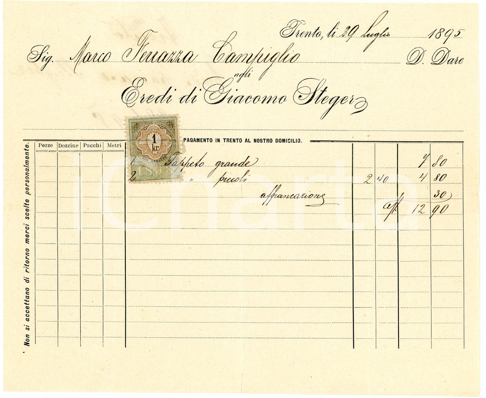 1895 TRENTO Eredi di Giacomo STEGER - Ricevuta per pagamento tappeto Ricevuta d'epoca, su carta intestata. FAIR/discreto piegature d'epoca; minimo strappo al lato inferiore  originale e autentica 1