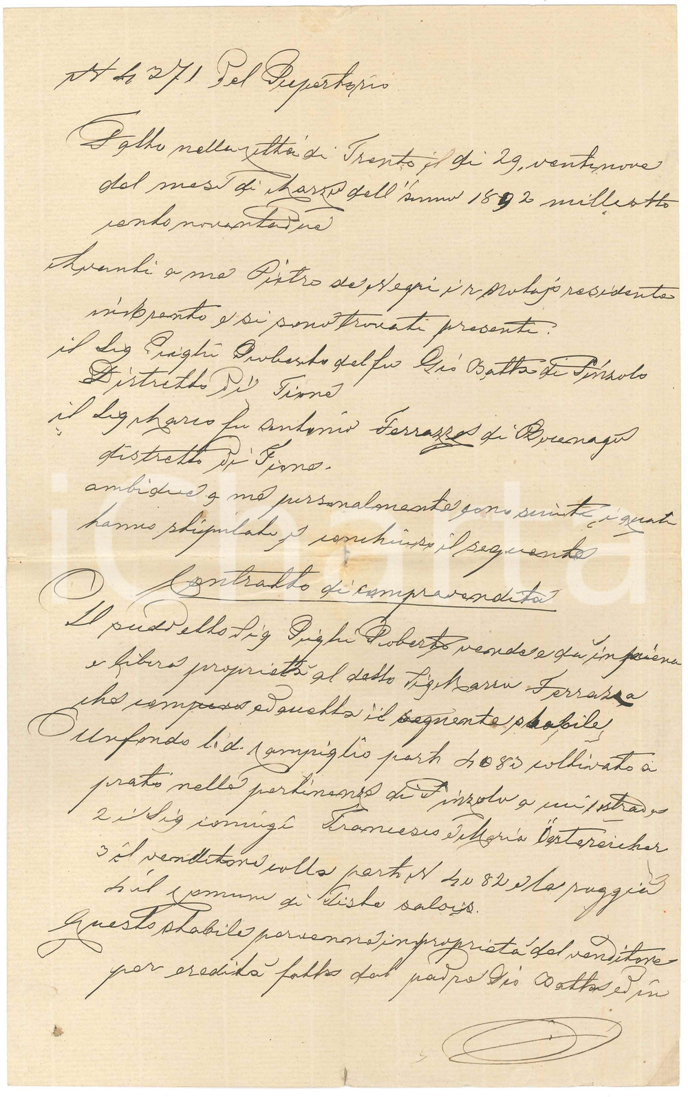1892 MADONNA DI CAMPIGLIO Roberto RIGHI vende prato a Marco FERRAZZA Manoscritto Documento manoscritto, con bolli.PAGINE: 4 facciate POOR/danneggiato piegature d'epoca, con piccolo strappo centrale Formato: 21x34 cm originale e autentica 1