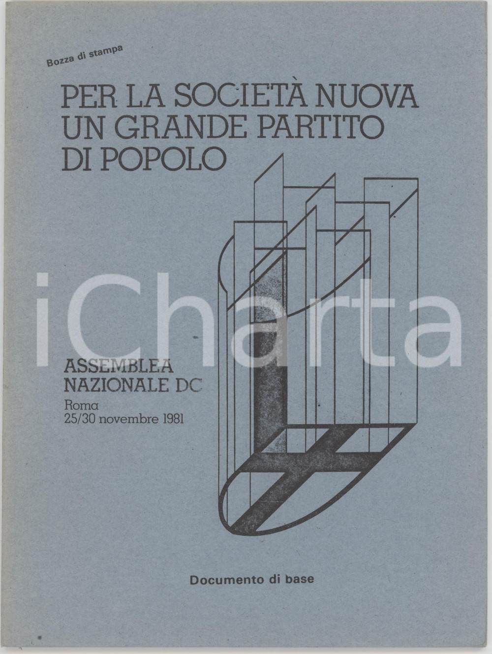 1981 ROMA Assemblea DC - Per la società nuova un grande partito di popolo Pubblicazione d'epoca, bozza di stampa del documento di base.PAGINE: 39 GOOD/buono  Formato: 15x21 cm originale e autentica 1