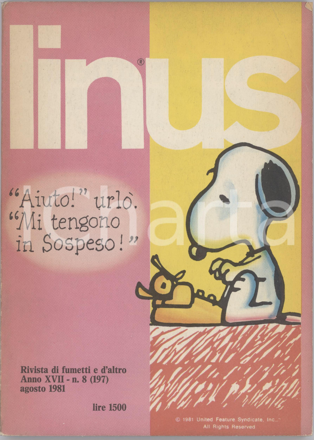 1981 LINUS Franz di ALTAN - Masquerade di ELFO - Rivista FUMETTI Anno XVII n. 8 Rivista originale d'epoca, illustrata.PAGINE: 146 FAIR/discreto tracce d'uso; piegatura angolare in copertina; lievi macchie in quarta di copertina Formato: 15x21 cm originale e autentica 1
