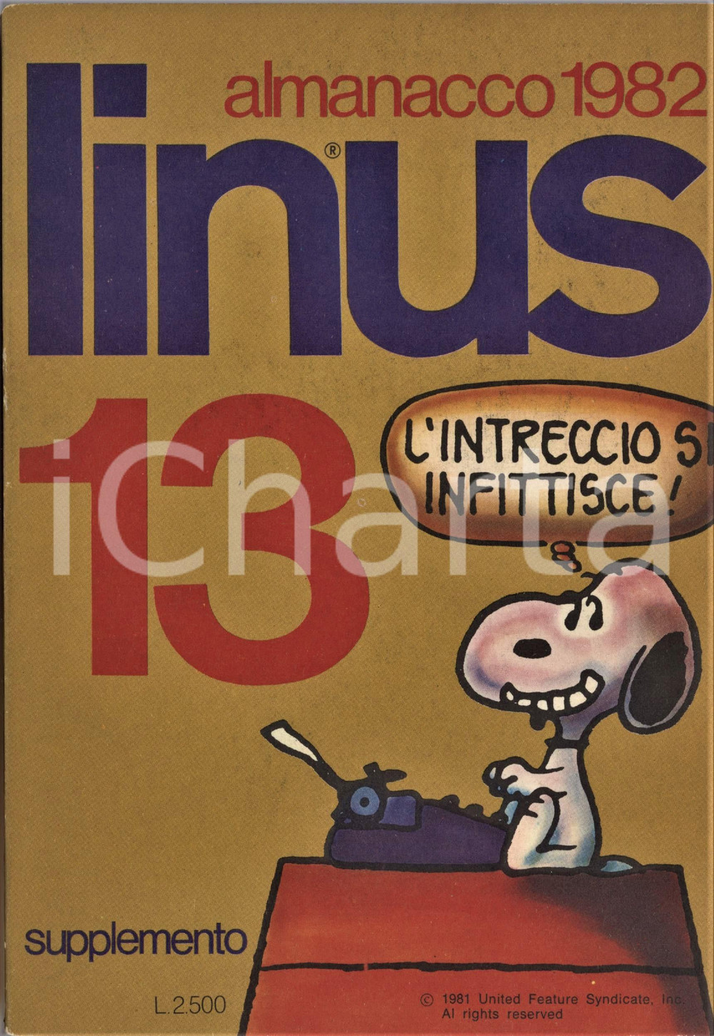 1982 LINUS Peanuts di SCHULZ - Bristow di DICKENS - Almanacco Supplemento Supplemento Almanacco originale d'epoca, illustrato.PAGINE: 130 GOOD/buono  Formato: 15x21 cm originale e autentica 1