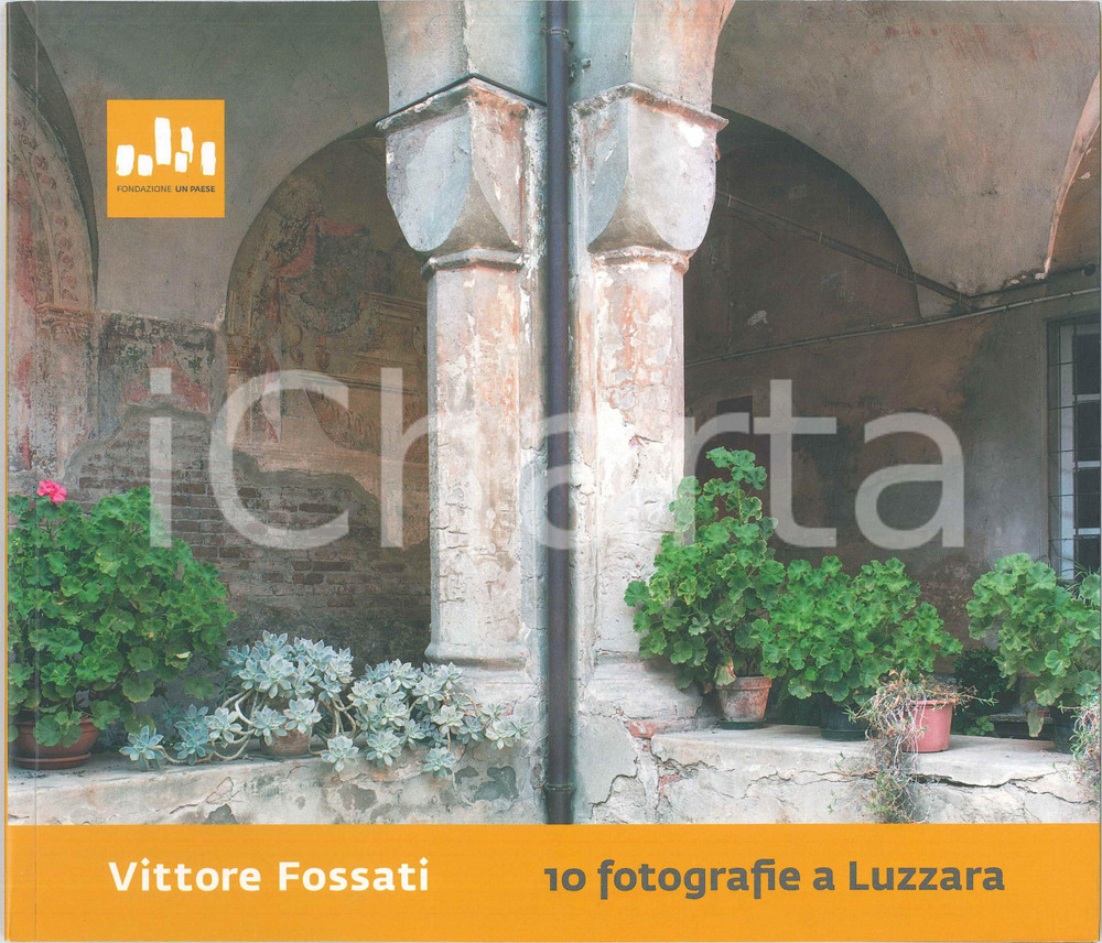 Libro, pubblicazione d epoca 2007 Vittore FOSSATI 10 fotografie a Luzzara  Edizioni Fondazione UN PAESE 1