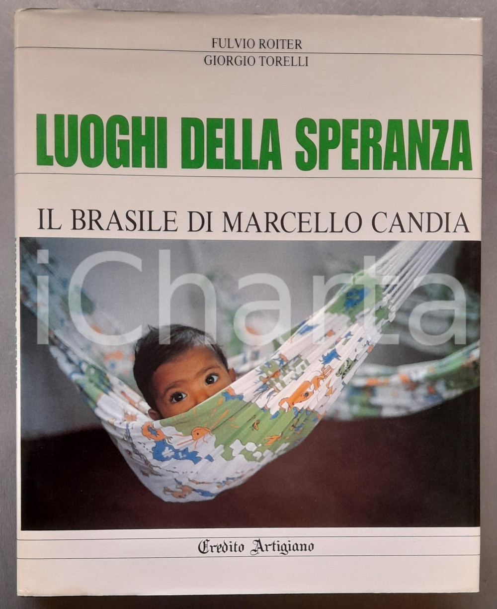 Libro, pubblicazione d epoca 1991 F. ROITIER G. TORELLI Luoghi della speranza. Il Brasile di Marcello Candia 1