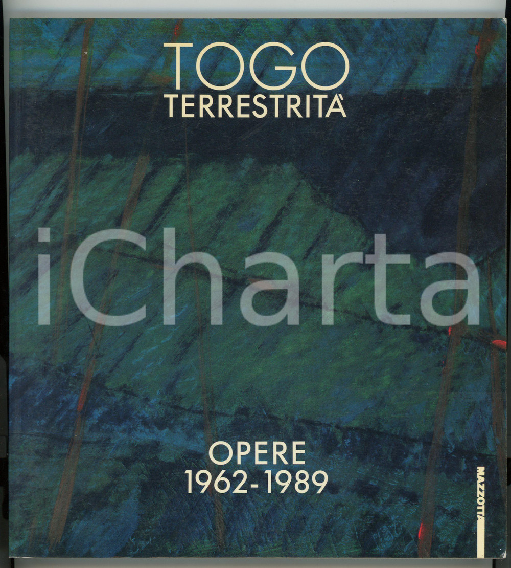 1989 MESSINA Teatro Vittorio - TOGO TerrestritÃ  - Opere 1962-1989 *Catalogo Brossura editoriale con copertina flessibile. Illustrato b/n e a colori.PAGINE: 106EDITORE: Gabriele Mazzotta - Milano GOOD/buono minime tracce d'uso in copertina Formato: 21x23 cm originale e autentica 1