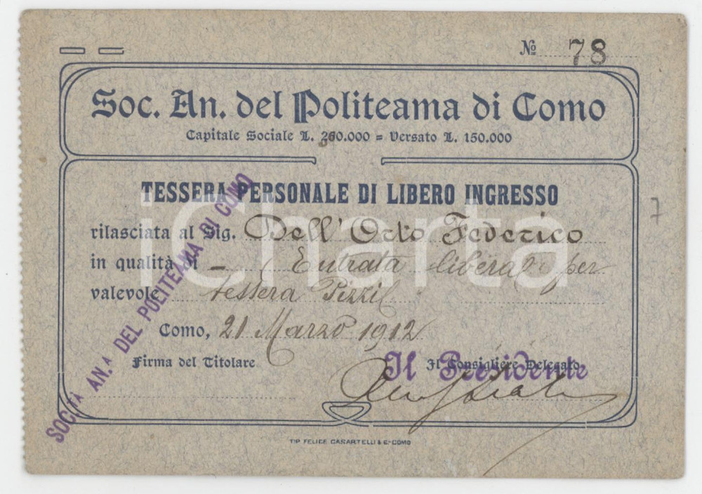 1912 COMO Società anonima del Politeama - Tessera personale n.78 - 11x8 cm Tessera d'epoca.  FAIR/discreto Lievi bruniture e smussature agli angoli Formato: 11x8 cm originale e autentica 1