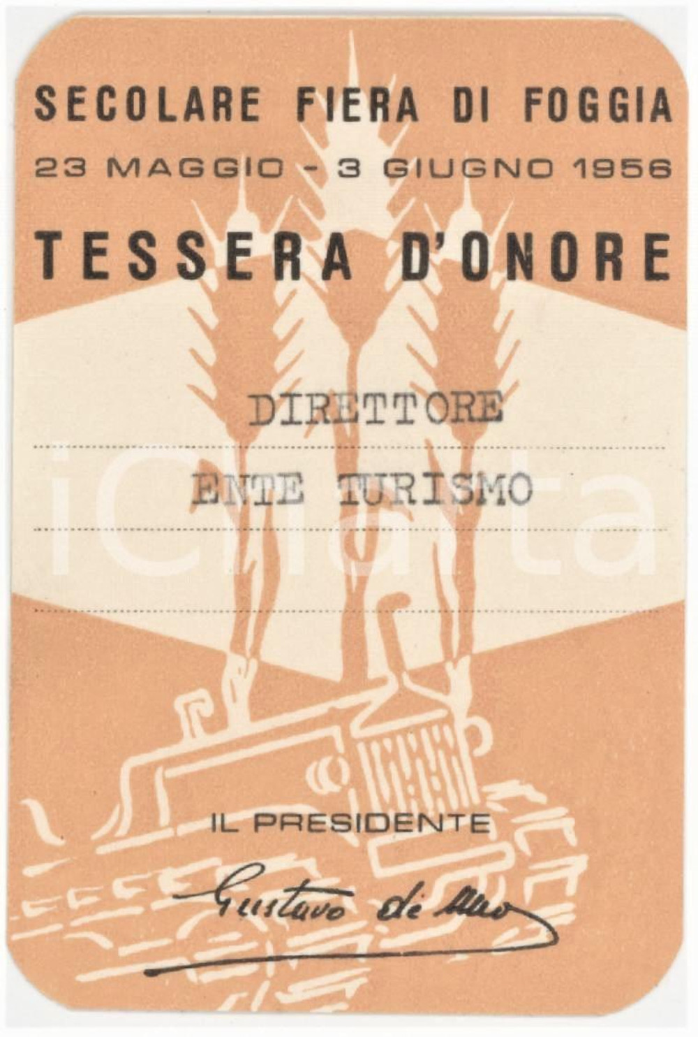 1956 SECOLARE FIERA DI FOGGIA Tessera d'onore per Direttore Ente Turismo Tessera d'epoca.  GOOD/buono  Formato: 6x9 cm originale e autentica 1