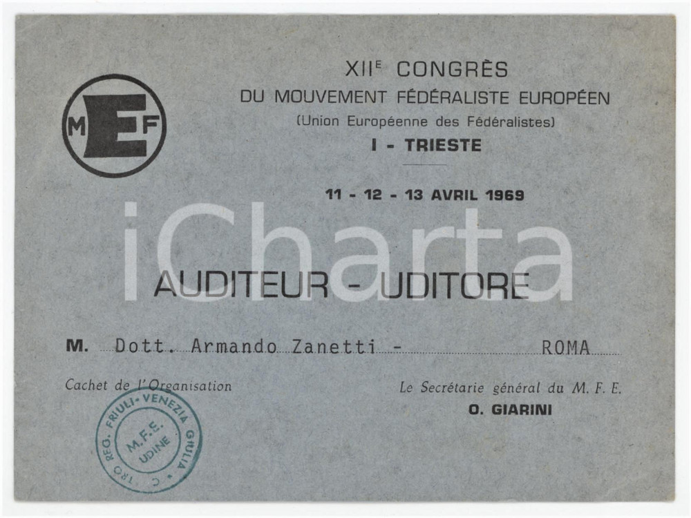 1969 TRIESTE - XII Congrès MEF Tessera uditore del Dott. Armando ZANETTI 13x10 Tessera d'epoca.  FAIR/discreto Piegature agli angoli Formato: 13x10  cm originale e autentica 1