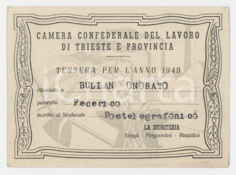 1949 TRIESTE Camera Confederale del Lavoro - Tessera sindacato postelegrafonico Tessera d'epoca.  FAIR/discreto Lievi piegature agli angoli e al margine inferiore Formato: 10x7 cm originale e autentica 1