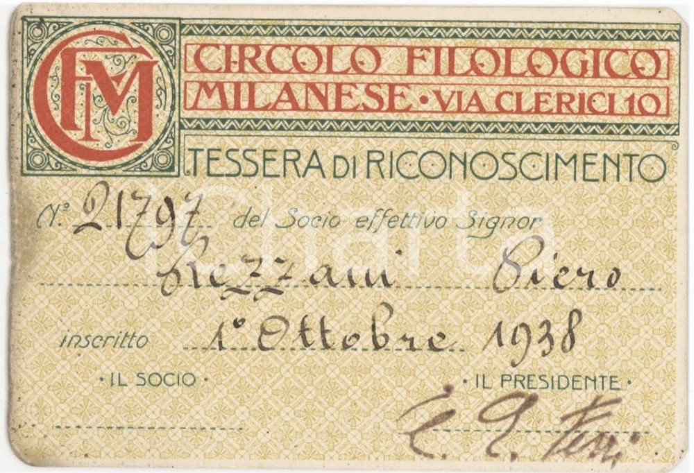 1938 MILANO Circolo filologico milanese - Tessera 10x7 cm Tessera d'epoca.  FAIR/discreto Alone al margine sinistro, residuo di incollatura al verso Formato: 10x7 cm originale e autentica 1
