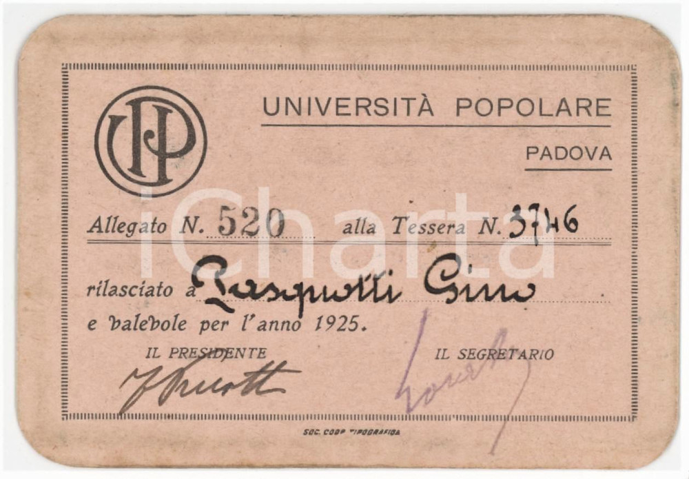 1925 PADOVA Università Popolare - Tessera 10x7 cm Tessera d'epoca. FAIR/discreto Lievi smussature agli angoli Formato: 10x7 cm originale e autentica 1