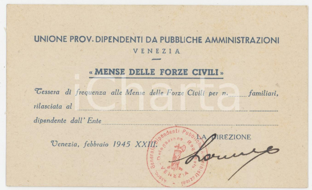 1945 VENEZIA Dipendenti pubbliche amministrazioni - Tessera mense forze civili Tessera d'epoca. FAIR/discreto Lievi smussature agli angoli Formato: 11x7 cm originale e autentica 1
