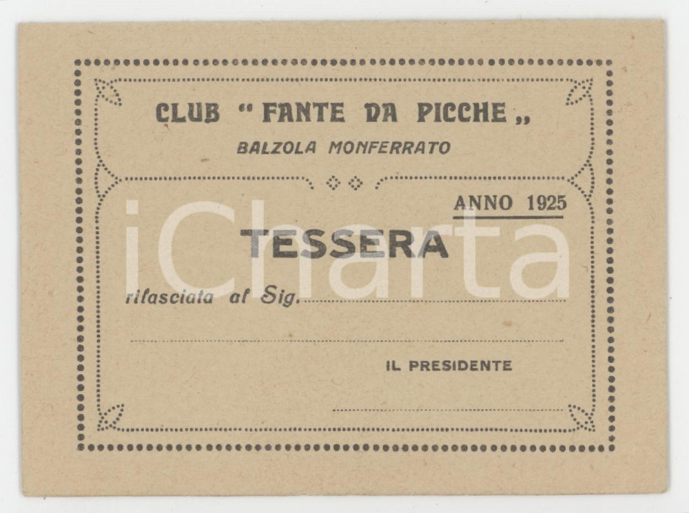1925 BALZOLA MONFERRATO Club "Fante di picche" - Tessera 9x7 cm Tessera d'epoca.  FAIR/discreto Lievi smussature agli angoli Formato: 9x7 cm originale e autentica 1